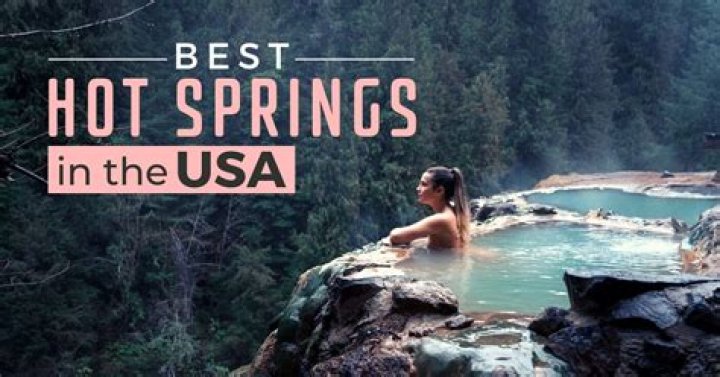 The 10 Best Hot Springs in the U.S.
