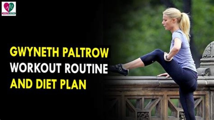 Gwyneth Paltrow 2017 Workout and Diet Secrets