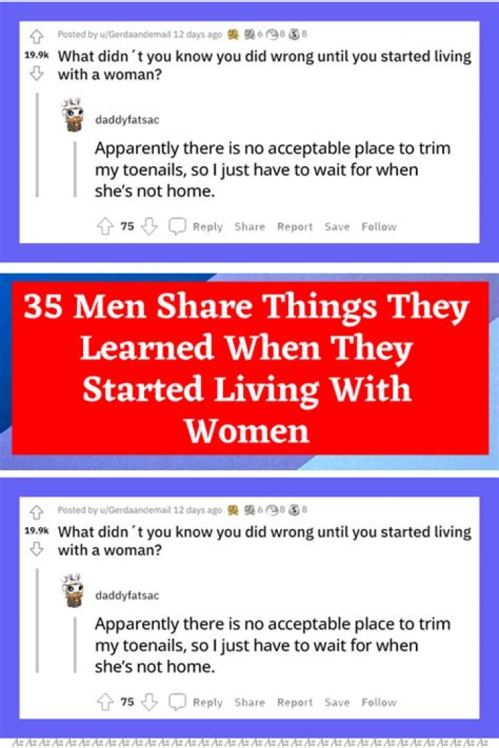 32 Things Men Learn When They Live with Women