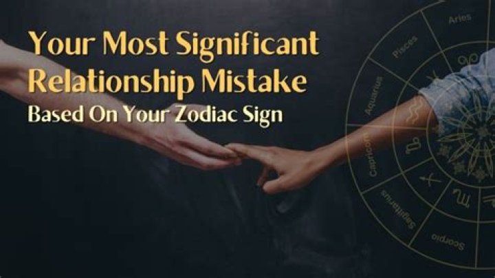 The No. 1 Relationship Mistake You're Making, Based on Your Zodiac Sign