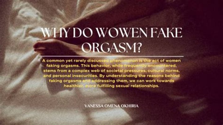 New Study Reveals the Reasons So Many Women Fake Orgasm